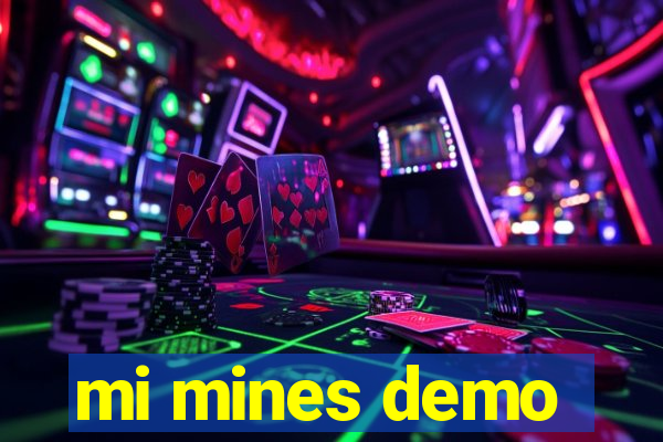 mi mines demo